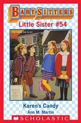 Book cover of Karen's Candy (Baby-Sitters Little Sister #54) by Ann M. Martin