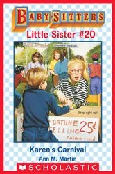 Book cover of Karen's Carnival (Baby-Sitters Little Sister #20) by Ann M. Martin