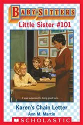 Book cover of Karen's Chain Letter (Baby-Sitters Little Sister #101) by Ann M. Martin