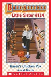Book cover of Karen's Chicken Pox (Baby-Sitters Little Sister #114) by Ann M. Martin