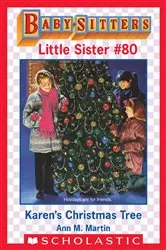 Book cover of Karen's Christmas Tree (Baby-Sitters Little Sister #80) by Ann M. Martin