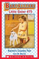 Book cover of Karen's County Fair (Baby-Sitters Little Sister #75) by Ann M. Martin