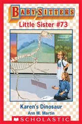 Book cover of Karen's Dinosaur (Baby-Sitters Little Sister #73) by Ann M. Martin