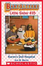 Book cover of Karen's Doll Hospital (Baby-Sitters Little Sister #35) by Ann M. Martin