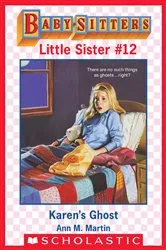 Book cover of Karen's Ghost (Baby-Sitters Little Sister #12) by Ann M. Martin