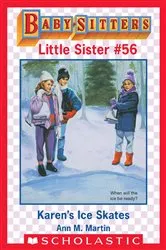 Book cover of Karen's Ice Skates (Baby-Sitters Little Sister #56) by Ann M. Martin