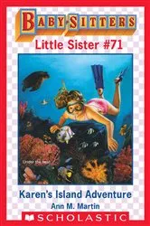 Book cover of Karen's Island Adventure (Baby-Sitters Little Sister #71) by Ann M. Martin