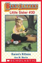 Book cover of Karen's Kittens (Baby-Sitters Little Sister #30) by Ann M. Martin