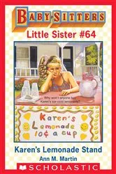 Book cover of Karen's Lemonade Stand (Baby-Sitters Little Sister #64) by Ann M. Martin