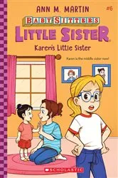 Book cover of Karen's Little Sister (Baby-Sitters Little Sister #6) by Ann M. Martin
