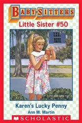 Book cover of Karen's Lucky Penny (Baby-Sitters Little Sister #50) by Ann M. Martin