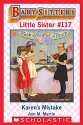 Book cover of Karen's Mistake (Baby-Sitters Little Sister #117) by Ann M. Martin