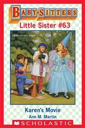 Book cover of Karen's Movie (Baby-Sitters Little Sister #63) by Ann M. Martin