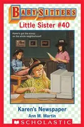 Book cover of Karen's Newspaper (Baby-Sitters Little Sister #40) by Ann M. Martin