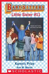 Book cover of Karen's Prize (Baby-Sitters Little Sister #11) by Ann M. Martin
