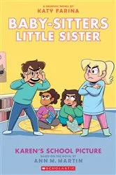 Book cover of Karen's School Picture: A Graphic Novel (Baby-Sitters Little Sister #5) by Katy Farina