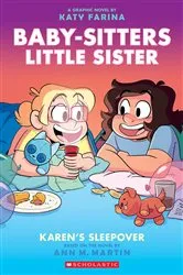 Book cover of Karen's Sleepover: A Graphic Novel (Baby-Sitters Little Sister #8) by Katy Farina