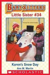 Book cover of Karen's Snow Day (Baby-Sitters Little Sister #34) by Ann M. Martin