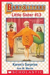 Book cover of Karen's Surprise (Baby-Sitters Little Sister #13) by Ann M. Martin