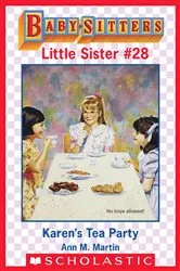Book cover of Karen's Tea Party (Baby-Sitters Little Sister #28) by Ann M. Martin