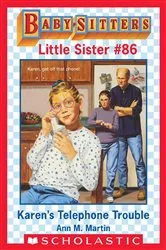 Book cover of Karen's Telephone Trouble (Baby-Sitters Little Sister #86) by Ann M. Martin