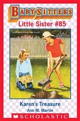 Book cover of Karen's Treasure (Baby-Sitters Little Sister #85) by Ann M. Martin