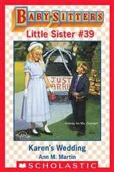 Book cover of Karen's Wedding (Baby-Sitters Little Sister #39) by Ann M. Martin