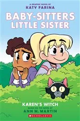 Book cover of Karen's Witch: A Graphic Novel (Baby-Sitters Little Sister #1) (Baby-sitters Little Sister Graphix) by Katy Farina