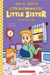 Book cover of Karen's Worst Day (Baby-Sitters Little Sister #3) by Ann M. Martin