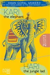 Book cover of Kari the Elephant & Hari the Jungle Lad by Dhan Gopal Mukerji
