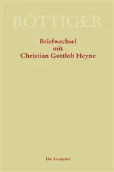 Book cover of Karl August Böttiger – Briefwechsel mit Christian Gottlob Heyne by René Sternke