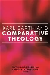 Book cover of Karl Barth and Comparative Theology by Martha L. Moore-Keish
