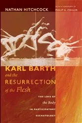 Book cover of Karl Barth and the Resurrection of the Flesh by Nathan Hitchcock