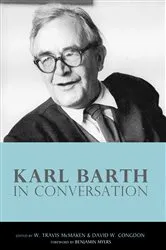 Book cover of Karl Barth in Conversation by W. Travis McMaken