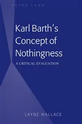 Book cover of Karl Barth’s Concept of Nothingness by Layne Wallace
