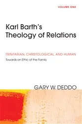 Book cover of Karl Barth’s Theology of Relations, Volume 1 by Unknown