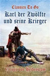 Book cover of Karl der Zwölfte und seine Krieger by Verner von Heidenstam