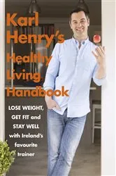Book cover of Karl Henry's Healthy Living Handbook by Karl Henry