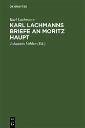Book cover of Karl Lachmanns Briefe an Moritz Haupt by Karl Lachmann