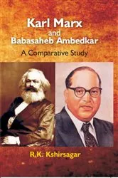 Book cover of Karl Marx and Babasaheb Ambedkar by R. K. Kshirsagar