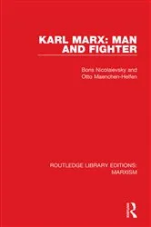 Book cover of Karl Marx: Man and Fighter by Boris Nicolaievsky