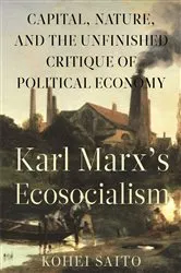 Book cover of Karl Marx’s Ecosocialism by Kohei Saito