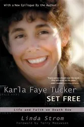 Book cover of Karla Faye Tucker Set Free by Linda Strom