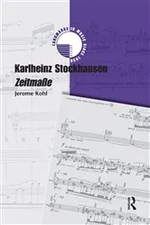 Book cover of Karlheinz Stockhausen: Zeitmaße by Jerome Kohl