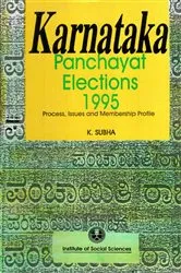 Book cover of Karnataka Panchayat Elections 1995 Process, Issues and Membership Profile by K. Subha