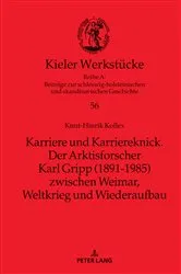 Book cover of Karriere und Karriereknick. Der Arktisforscher Karl Gripp (1891-1985) zwischen Weimar, Weltkrieg und Wiederaufbau by Oliver Auge