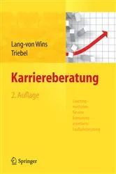 Book cover of Karriereberatung. Coachingmethoden für eine kompetenzorientierte Laufbahnberatung (2nd ed.) by Thomas Lang-von Wins