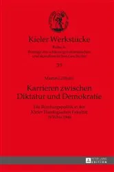 Book cover of Karrieren zwischen Diktatur und Demokratie by Oliver Auge