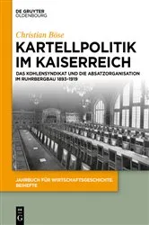 Book cover of Kartellpolitik im Kaiserreich by Christian Böse
