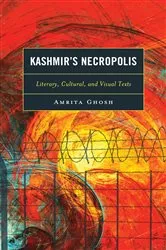 Book cover of Kashmir’s Necropolis by Amrita Ghosh